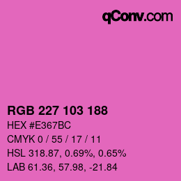 Color code: RGB 227 103 188 | qconv.com
