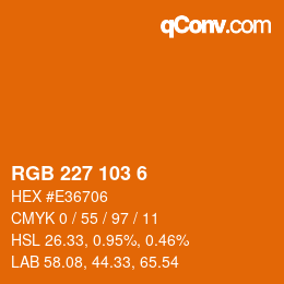 Color code: RGB 227 103 6 | qconv.com