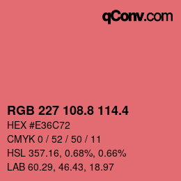 カラーコード: RGB 227 108.8 114.4 | qconv.com