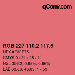 カラーコード: RGB 227 110.2 117.6 | qconv.com
