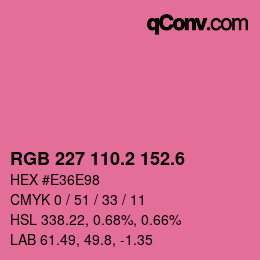 カラーコード: RGB 227 110.2 152.6 | qconv.com