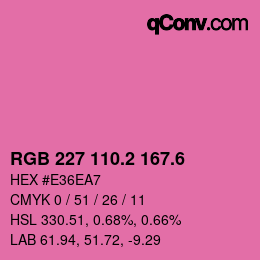 カラーコード: RGB 227 110.2 167.6 | qconv.com
