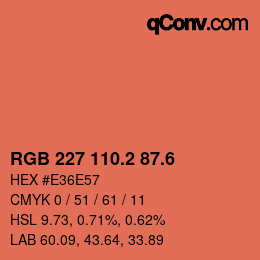 カラーコード: RGB 227 110.2 87.6 | qconv.com