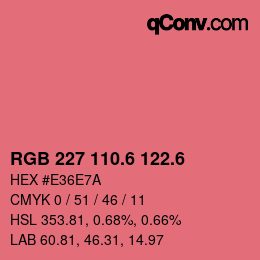 カラーコード: RGB 227 110.6 122.6 | qconv.com