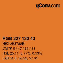 カラーコード: RGB 227 120 43 | qconv.com
