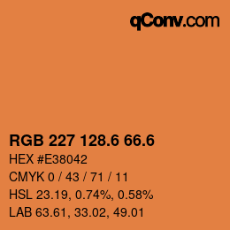 カラーコード: RGB 227 128.6 66.6 | qconv.com