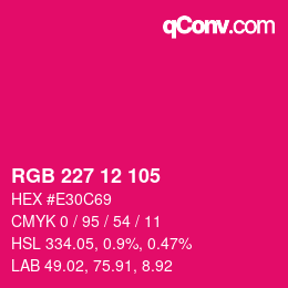 カラーコード: RGB 227 12 105 | qconv.com