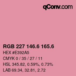 カラーコード: RGB 227 146.6 165.6 | qconv.com