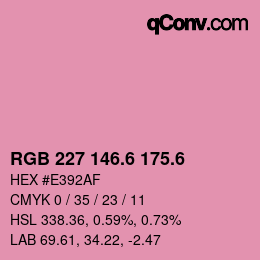 カラーコード: RGB 227 146.6 175.6 | qconv.com