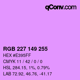 カラーコード: RGB 227 149 255 | qconv.com
