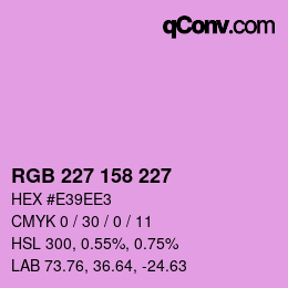 カラーコード: RGB 227 158 227 | qconv.com
