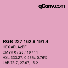 カラーコード: RGB 227 162.8 191.4 | qconv.com