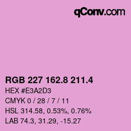 カラーコード: RGB 227 162.8 211.4 | qconv.com