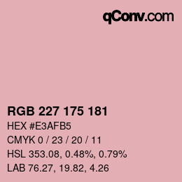 カラーコード: RGB 227 175 181 | qconv.com