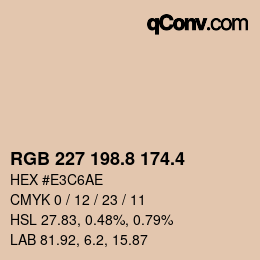 カラーコード: RGB 227 198.8 174.4 | qconv.com