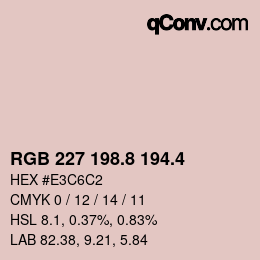 カラーコード: RGB 227 198.8 194.4 | qconv.com