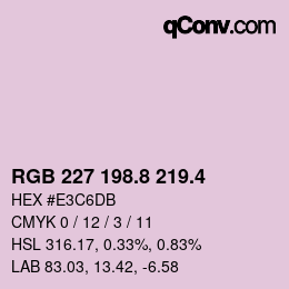カラーコード: RGB 227 198.8 219.4 | qconv.com