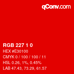 Color code: RGB 227 1 0 | qconv.com