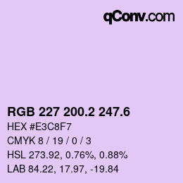 カラーコード: RGB 227 200.2 247.6 | qconv.com