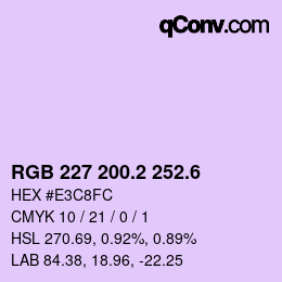 カラーコード: RGB 227 200.2 252.6 | qconv.com