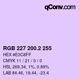 カラーコード: RGB 227 200.2 255 | qconv.com