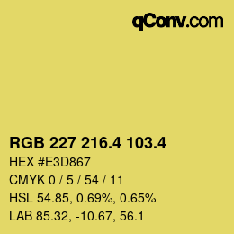 カラーコード: RGB 227 216.4 103.4 | qconv.com