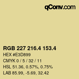 カラーコード: RGB 227 216.4 153.4 | qconv.com