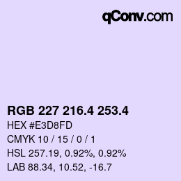 カラーコード: RGB 227 216.4 253.4 | qconv.com