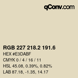 カラーコード: RGB 227 218.2 191.6 | qconv.com