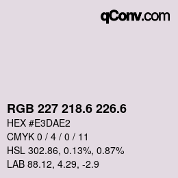 カラーコード: RGB 227 218.6 226.6 | qconv.com