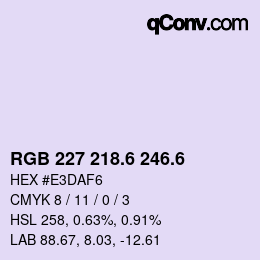 カラーコード: RGB 227 218.6 246.6 | qconv.com