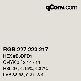 Color code: RGB 227 223 217 | qconv.com
