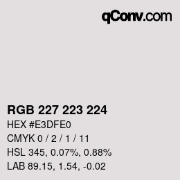 颜色代码: RGB 227 223 224 | qconv.com