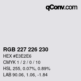 カラーコード: RGB 227 226 230 | qconv.com