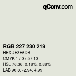 颜色代码: RGB 227 230 219 | qconv.com