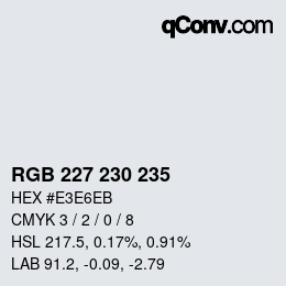 Farbcode: RGB 227 230 235 | qconv.com