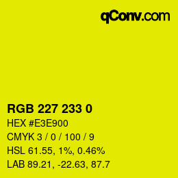 Color code: RGB 227 233 0 | qconv.com