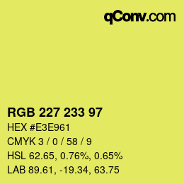 Color code: RGB 227 233 97 | qconv.com