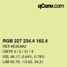 カラーコード: RGB 227 234.4 162.4 | qconv.com