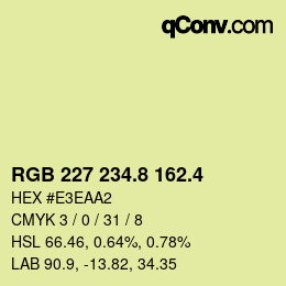 カラーコード: RGB 227 234.8 162.4 | qconv.com