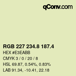 カラーコード: RGB 227 234.8 187.4 | qconv.com