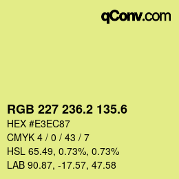 カラーコード: RGB 227 236.2 135.6 | qconv.com