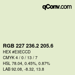 カラーコード: RGB 227 236.2 205.6 | qconv.com