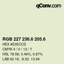 カラーコード: RGB 227 236.6 205.6 | qconv.com