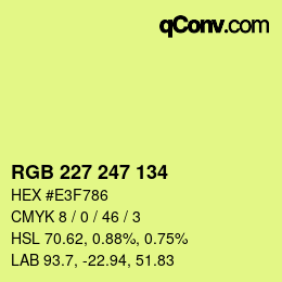 Color code: RGB 227 247 134 | qconv.com