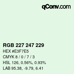 Color code: RGB 227 247 229 | qconv.com
