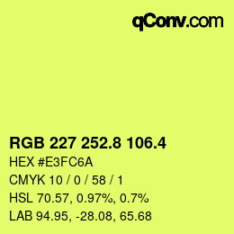 カラーコード: RGB 227 252.8 106.4 | qconv.com