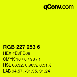 Color code: RGB 227 253 6 | qconv.com