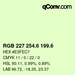 カラーコード: RGB 227 254.6 199.6 | qconv.com