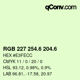 カラーコード: RGB 227 254.6 204.6 | qconv.com